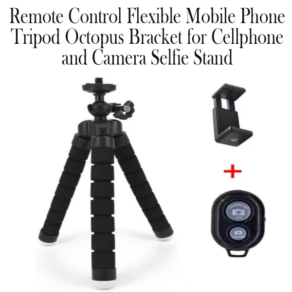 Remote Control Flexible Mobile Phone Holder Tripod Octopus Bracket for Cell Phone and Camera Selfie Stand_2