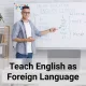 Teaching English as a Foreign Language (TEFL) Certificate